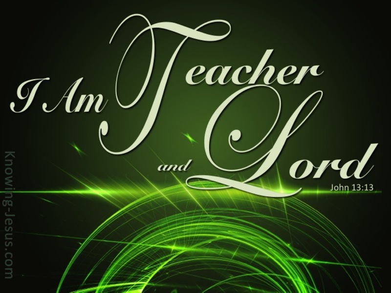 John 13:13 I Am Teacher and Lord (green)